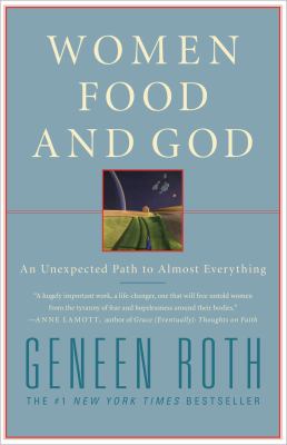 Women, food and God : an unexpected path to almost everything