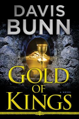 Gold of kings : a novel