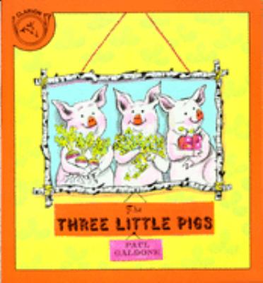 The Three Little Pigs : / Galdone Paul