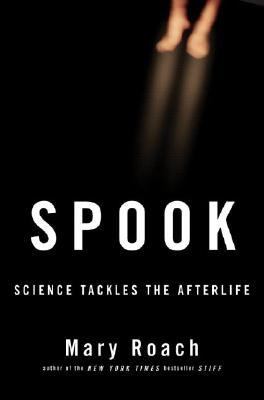 Spook : science tackles the afterlife