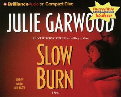 Slow burn : [a novel]