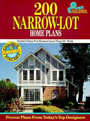 200 Narrow-Lot Home Plans : stylish plans for houses less than 60' wide.