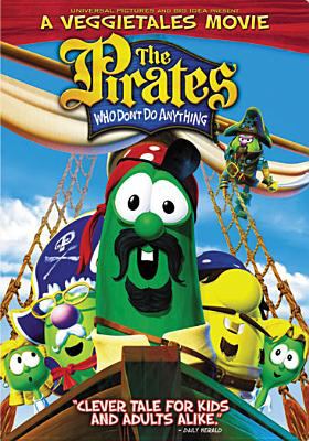 The pirates who don't do anything : a VeggieTales movie