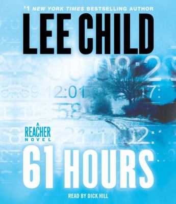 61 hours : a Reacher novel