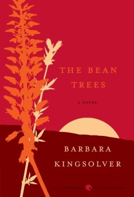 The bean trees: a novel