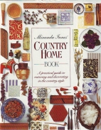 The country home book : a practical guide to restoring and decorating in the country style