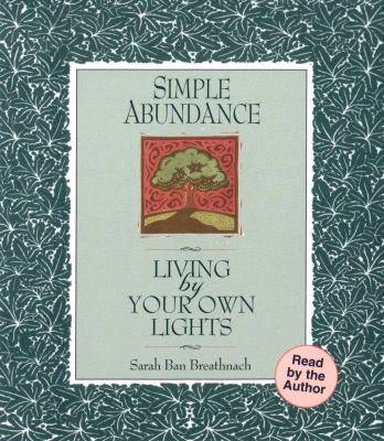 Simple abundance : living by your own lights