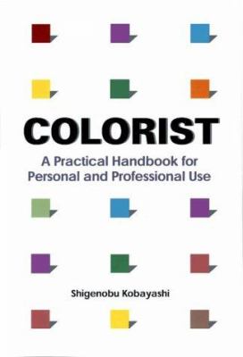 Colorist : a practical handbook for personal and professional use