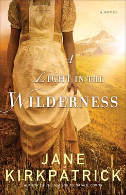 A light in the wilderness : a novel