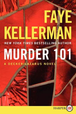 Murder 101 : a Decker/Lazarus novel