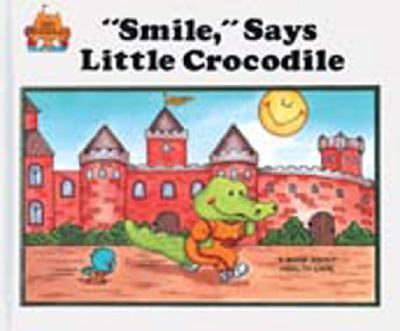 "Smile" Says Little Crocodile