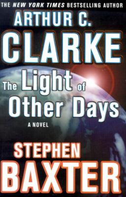 The Light of Other Days: a novel