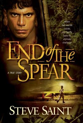 End of the spear : a true story