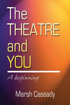 The theatre and you : a beginning