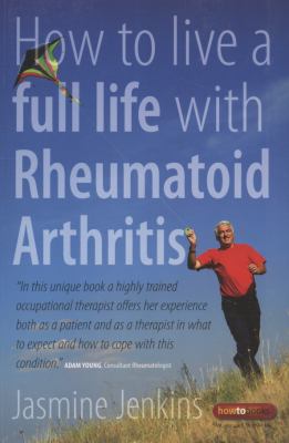 How to live a full life with rheumatoid arthritis