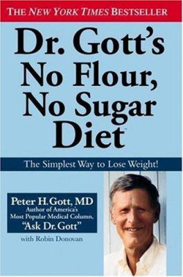 Dr. Gott's no flour, no sugar diet