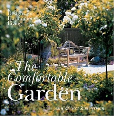 The comfortable garden : designs for harmonious living