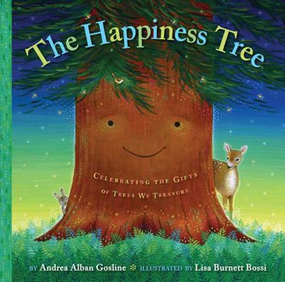 The happiness tree : celebrating the gifts of trees we treasure