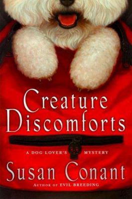 Creature Discomforts: a dog lover's mystery