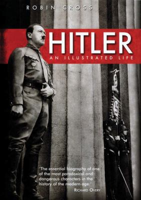 Hitler : an illustrated life
