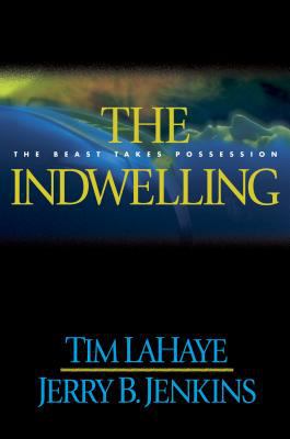 The Indwelling : The Beast Takes Possession|h [Book]