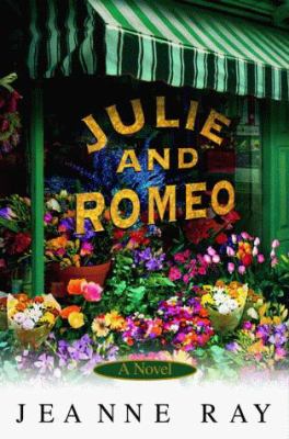 Julie and Romeo: a novel