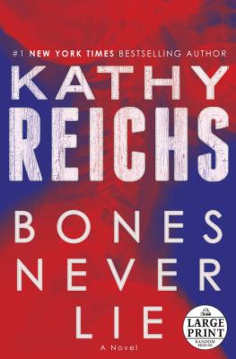 Bones never lie : a novel