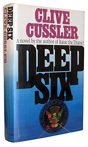 Deep six : a novel