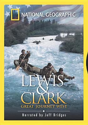 Lewis & Clark : great journey West