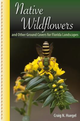 Native wildflowers and other ground covers for Florida landscapes