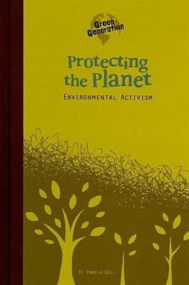 Protecting the planet : environmental activism