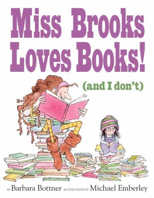 Miss Brooks loves books!: (and I don't)