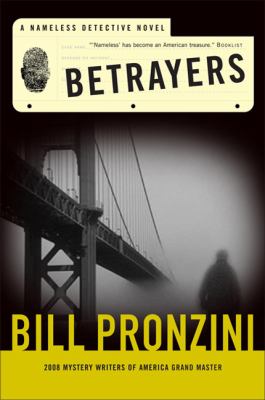 Betrayers : a Nameless Detective novel