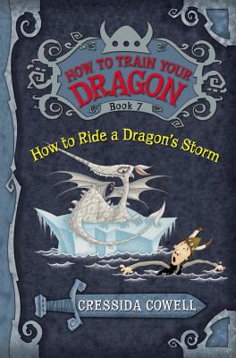 How to ride a dragon's storm : the heroic misadventures of Hiccup the Viking