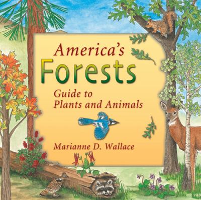 America's forests : guide to plants and animals