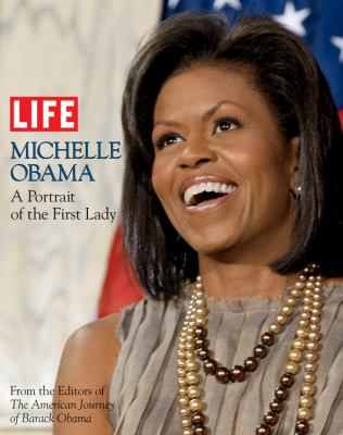 Michelle Obama : a portrait of the First Lady