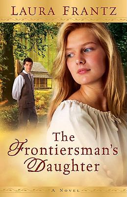 The frontiersman's daughter: a novel