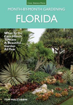 Florida month-by-month gardening : what to do each month to have a beautiful garden all year