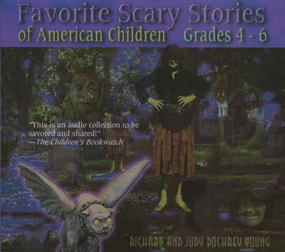 Favorite scary stories of American children : grades 4-6