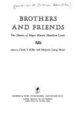 Brothers and friends : the diaries of Major Warren Hamilton Lewis