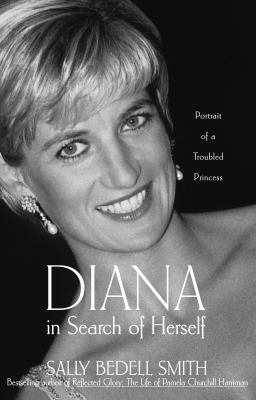 Diana in search of herself : portrait of a troubled princess