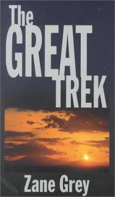 The Great Trek : a frontier story