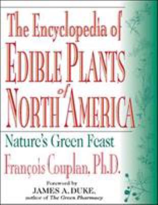 The encyclopedia of edible plants of North America