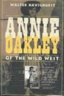 Annie Oakley of the Wild West