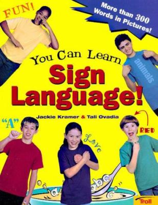 You can learn sign language! : More than 300 words in pictures