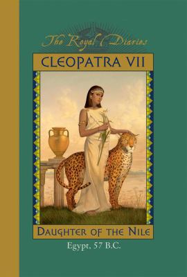 Cleopatra VII, daughter of the Nile: Egypt, 57 B.C.