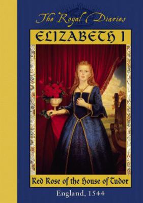 Elizabeth I, Red Rose of the House of Tudor: England, 1544