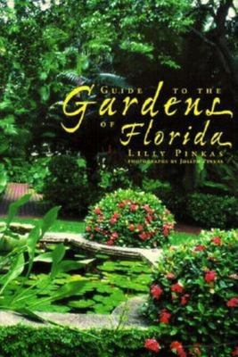 Guide to the gardens of Florida