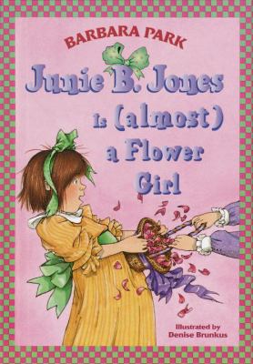 Junie B. Jones is (almost) a flower girl