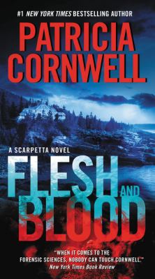 Flesh and blood : a Scarpetta novel